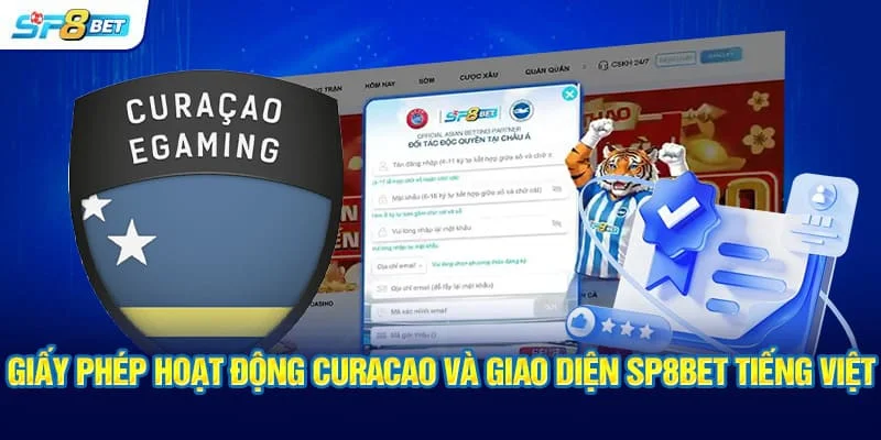 Giấy phép hoạt động Curacao và giao diện SP8BET tiếng Việt
