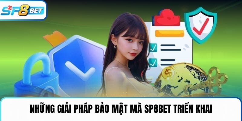 Những giải pháp bảo mật mà SP8BET triển khai