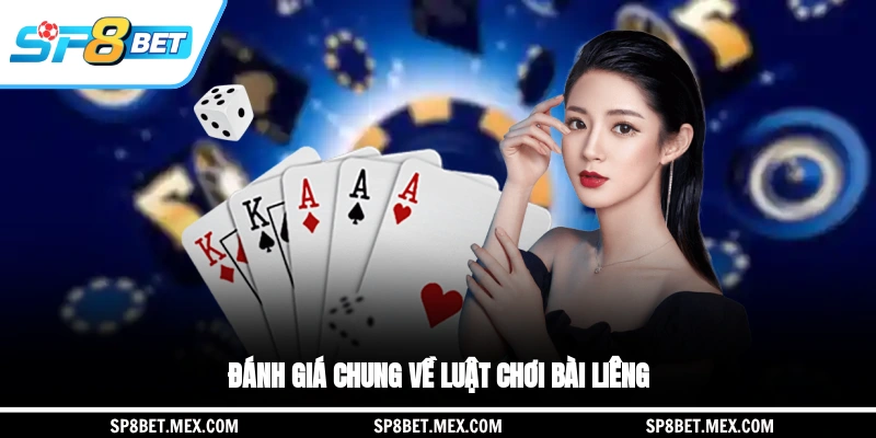 Đánh giá chung về luật chơi bài liêng
