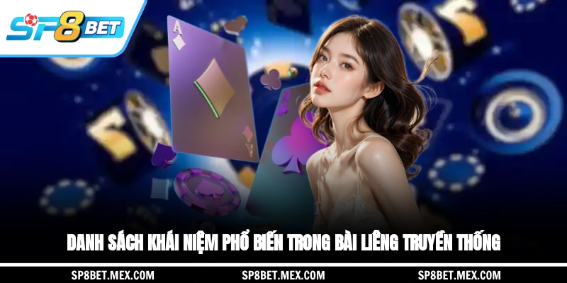 Danh sách khái niệm phổ biến trong bài liêng truyền thống